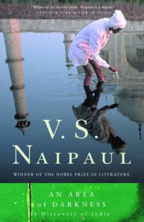 An Area of Darkness : A Discovery of India Paperback V. S. Naipau