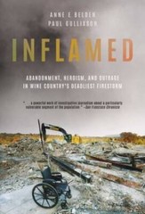 Inflamed: Abandonment, Heroism, and Outrage in Wine Countrys Deadliest F – GOOD