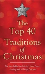 THE TOP 40 TRADITIONS OF CHRISTMAS (VALUE BOOKS) – Mass Market Paperback – GOOD