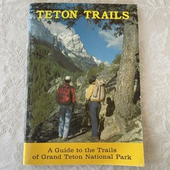 “Teton Trails”- Pamphlet (56 Pages) by Brian Harry with Illustrations 1982 PB