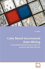 Cube Based Incremental Data Mining (Paperback or Softback)