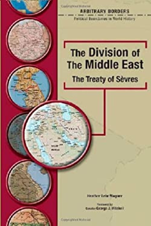 The Division of the Middle East : The Treaty of Sevres Heather Le