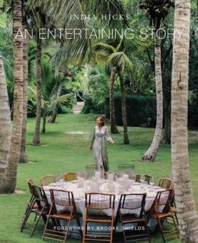 India Hicks Brooke Shields Entertaining Story, An (Hardback) (UK IMPORT)