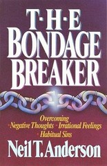 The Bondage Breaker by Anderson, Neil T.