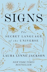 Signs: The secret language of the universe by Laura Lynne Jackson, Paperback