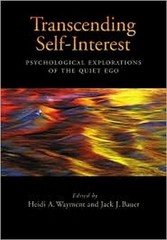 Transcending Self-Interest: Psychological Explorations of the Quiet Ego