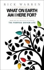 What on Earth Am I Here For? Purpose Driv- 9780310264835, Rick Warren, paperback