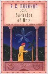 The Bachelor of Arts (Phoenix Fiction) by R. K. Narayan