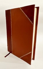 The Engineer’S Guide to the Royal and Mercantile Navies, by a P [Leather Bound]