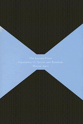 The Second Plane: September 11: Terror and Boredom Amis, Martin hardcover Used