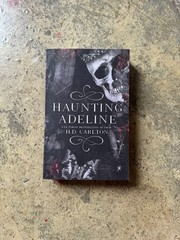 Haunting Adeline : Book 1 of 2: Cat and Mouse Duet by H. D. Carlton