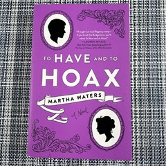 To Have and to Hoax Martha Waters Trade Paperback 2020 Atria Paperback Books