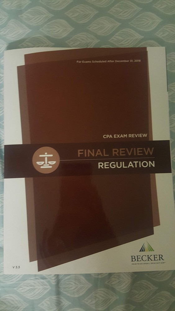 Final Exam Review Regulation Becker for exams after December 31,2018