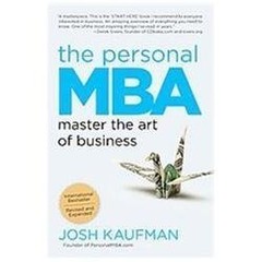 The Personal MBA: Master the Art of Business by Kaufman, Josh, Acceptable Book