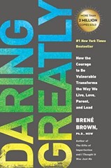 Daring Greatly: How the Courage to Be …, Brown, Brene