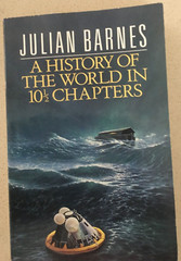 A History of the World in 10 1/2 Chapters by Julian Barnes