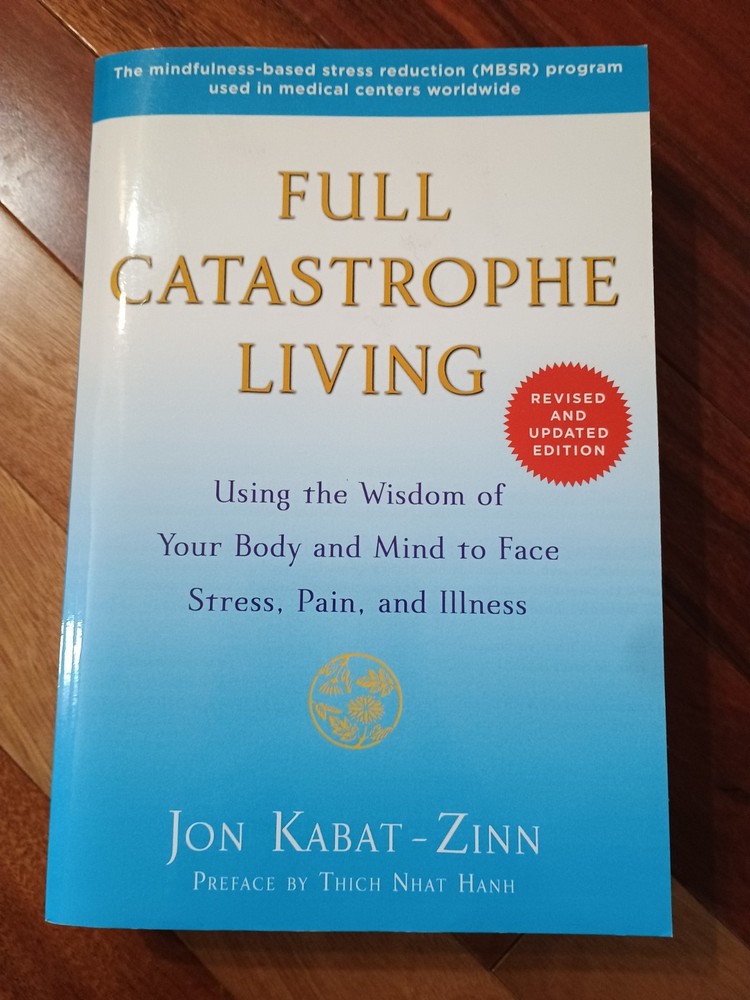 Full Catastrophe Living (Revised Edition), Jon Kabat Zinn