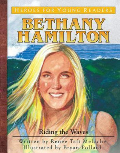 Bethany Hamilton : Riding the Waves, Hardcover by Meloche, Renee Taft; Pollar…