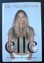 ELLE MACPHERSON /MODEL – AUTOGRAPHED “ELLE:LIFE,LESSONS…” NEW SIGNED BOOK 2024