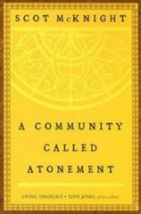 A Community Called Atonement (Living Theology) – Paperback – GOOD