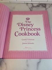 The Disney Princess Cookbook 2013 First Edition Hardcover 144 Pages SHIPS FREE