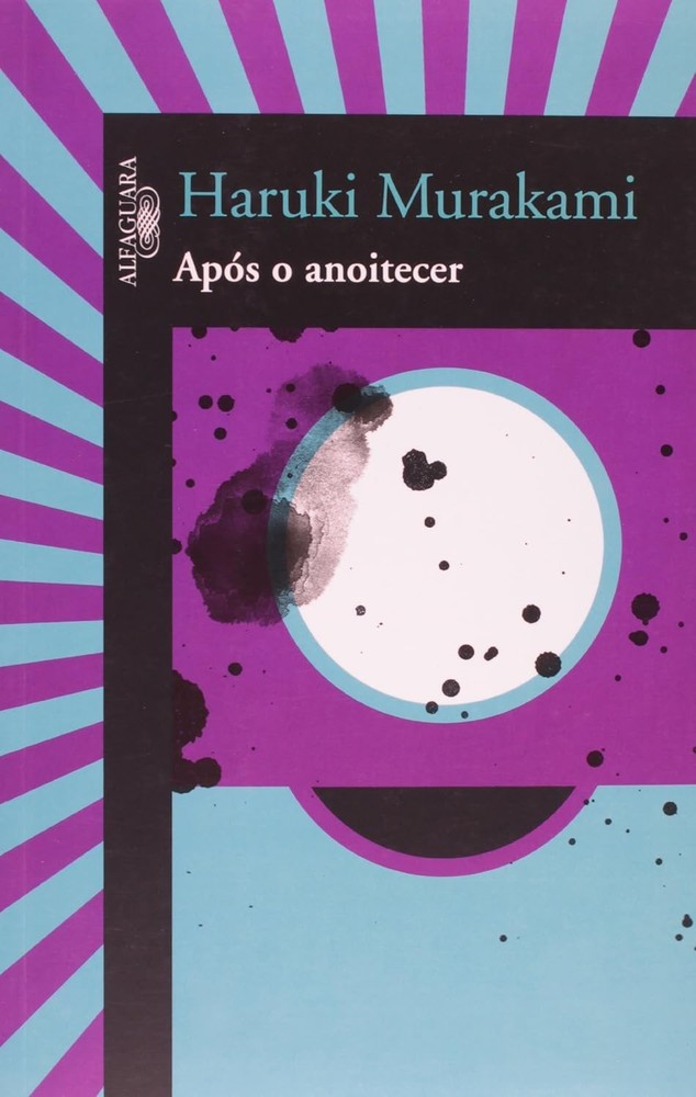 Livro: Apos o Anoitecer – Haruki Murakami (Em Portugues do Brasil)