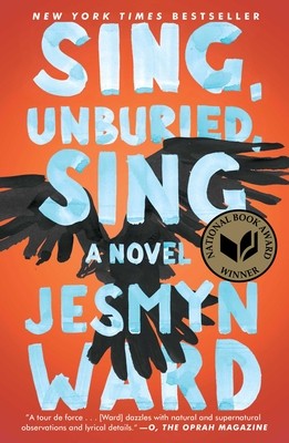 Sing, Unburied, Sing: A Novel by Ward, Jesmyn