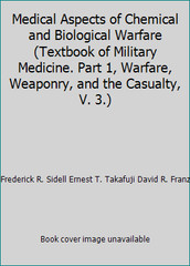 Medical Aspects of Chemical and Biological Warfare (Textbook of Military…