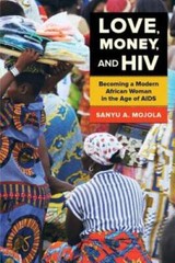 Love, Money, and HIV: Becoming a Modern African Woman in the – VERY GOOD