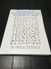 Dictionary of Occult, Hermetic and Alchemical Sigils by Fred Gettings