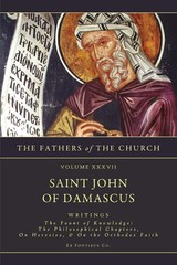 Writings: The Fount of Knowledge- The Philosophical Chapters, on Heresies, t…