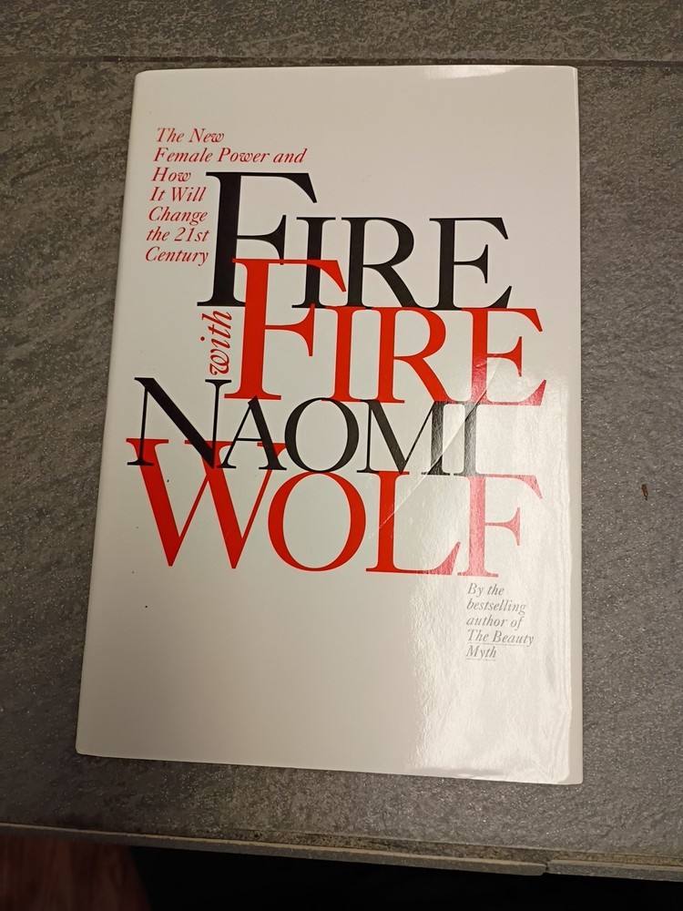 Fire with Fire – Naomi Wolf (Hardcover, Library Discard)