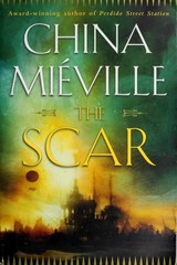 The Scar (Bas-Lag), Miéville, China, Good Book