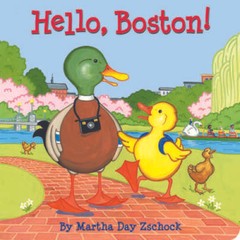 Hello, Boston! – Board book By Zschock, Martha – VERY GOOD
