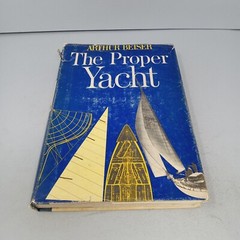 The Proper Yacht: 1970 Macmillan Company Hardcover by Arthur Beiser