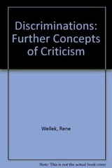 Discriminations: Further Concepts of C…, Wellek, Rene