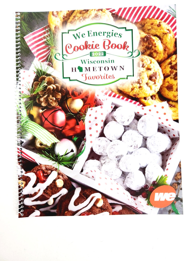 WE Energies 2022 Cookie Book Of Wisconsin Hometown Favorites 38 Recipes 27 Pages