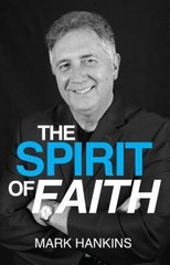 Spirit of Faith by Hankins, Mark