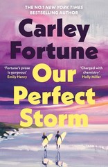 Our Perfect Storm Carley Fortune