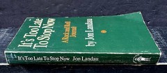 Its Too Late to Stop Now by Jon Landau 1972 Sftcvr Good N1