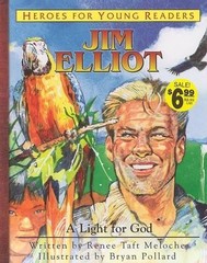 Renee Taft Meloch Jim Elliot a Light for God (Heroes for (Hardback) (UK IMPORT)