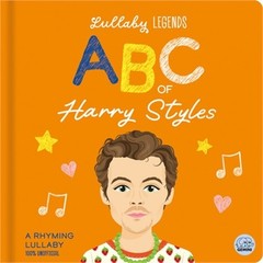 Lullaby Legends: ABC of Harry Styles: A Rhyming Biography (Board Book)