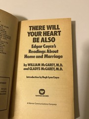 THERE WILL YOUR HEART BE ALSO CAYCE MCGAREY PB 1976 1ST WARNER CREATIVE LOVING