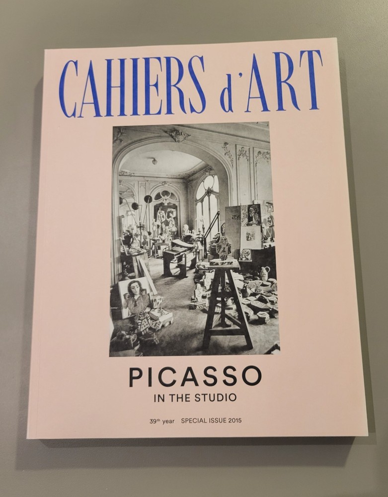 Cahiers d’Art 39th Year Special Issue 2015 Picasso in the Studio PB