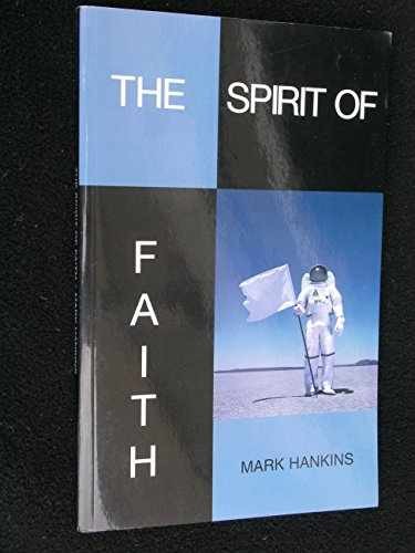 The Spirit of Faith: If You Knew What – Paperback, by Mark Hankins – Very Good x