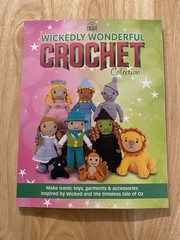 Wickedly Wonderful Crochet Book Magazine How To Art Oz 119 Wizard US SELLER