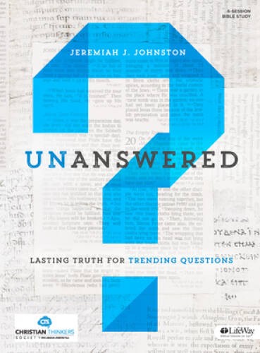 Unanswered: Lasting Answers to Trending Questions (Bible Study Book) – VERY GOOD