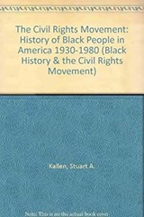 Civil Rights Movement, 1930-1980 Library Binding Stuart Kallen