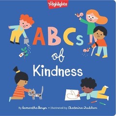 ABCs of Kindness: Everyday Acts of Kindness, Inclusion, and Generosity from A to