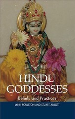 Hindu Goddesses: Beliefs & Practices (The Sussex Library of Religious Beliefs &